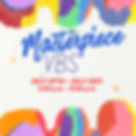 Masterpiece VBS (1080 x 1080 px)-2.png
