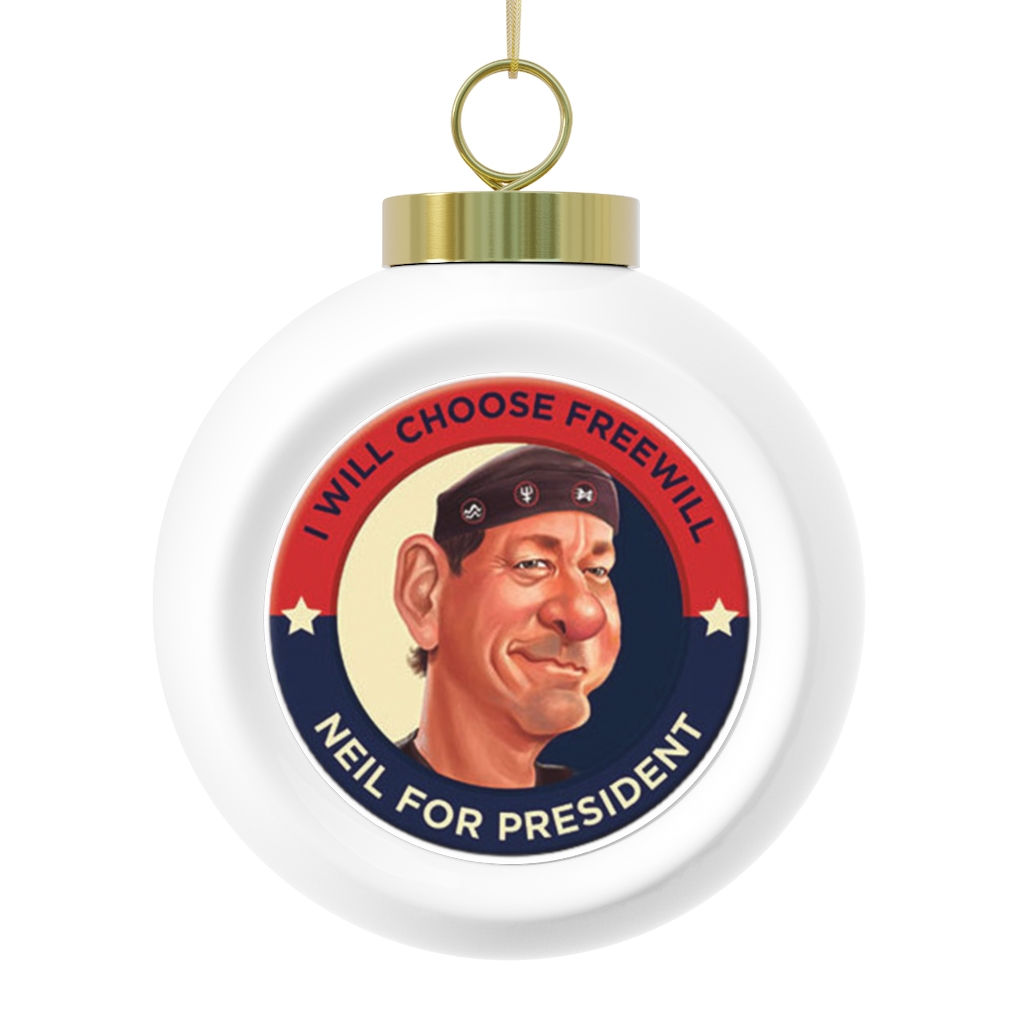 Christmas Ball Ornament. Neil for president