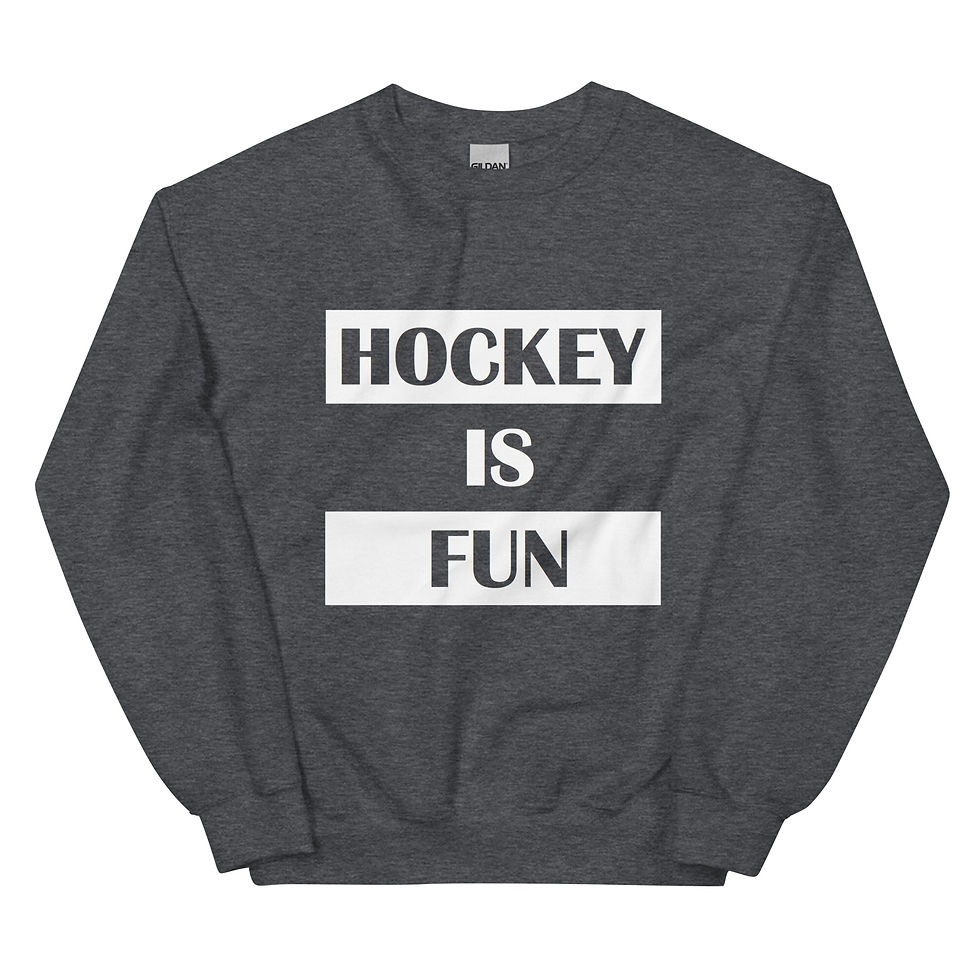 Thumbnail: Hockey Is Fun Unisex Sweatshirt