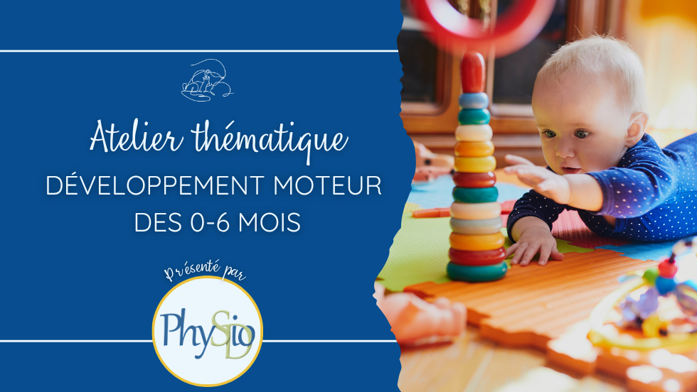 Développement moteur des 0-6 mois