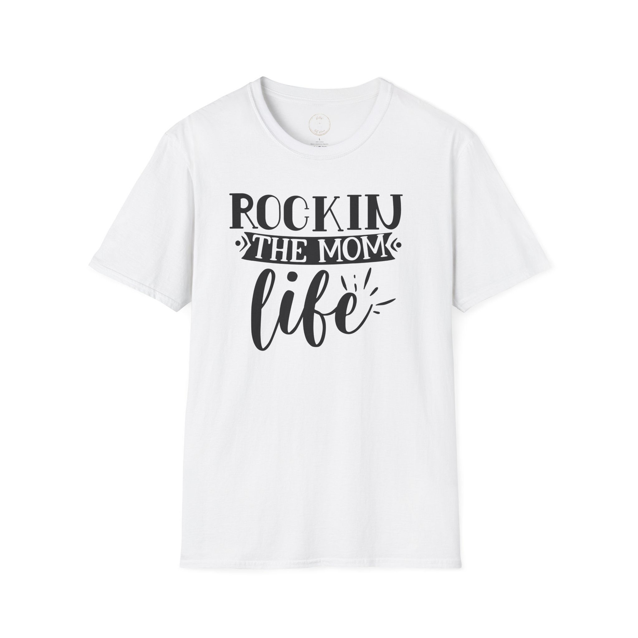 Rockin The Mom Life T-Shirt