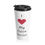 Thumbnail: I Love My Cairn Terrier Stainless Steel Travel Mug