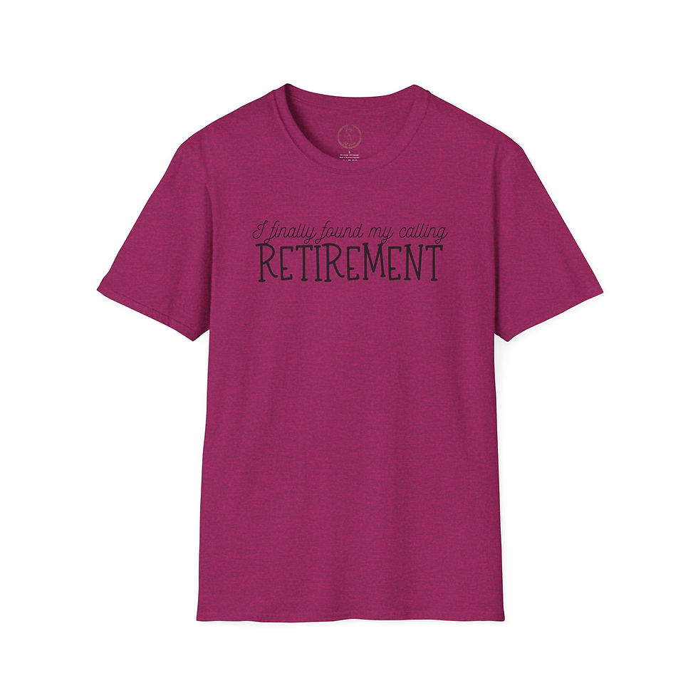 Thumbnail: I Finally Found My Calling, Retirement Tee