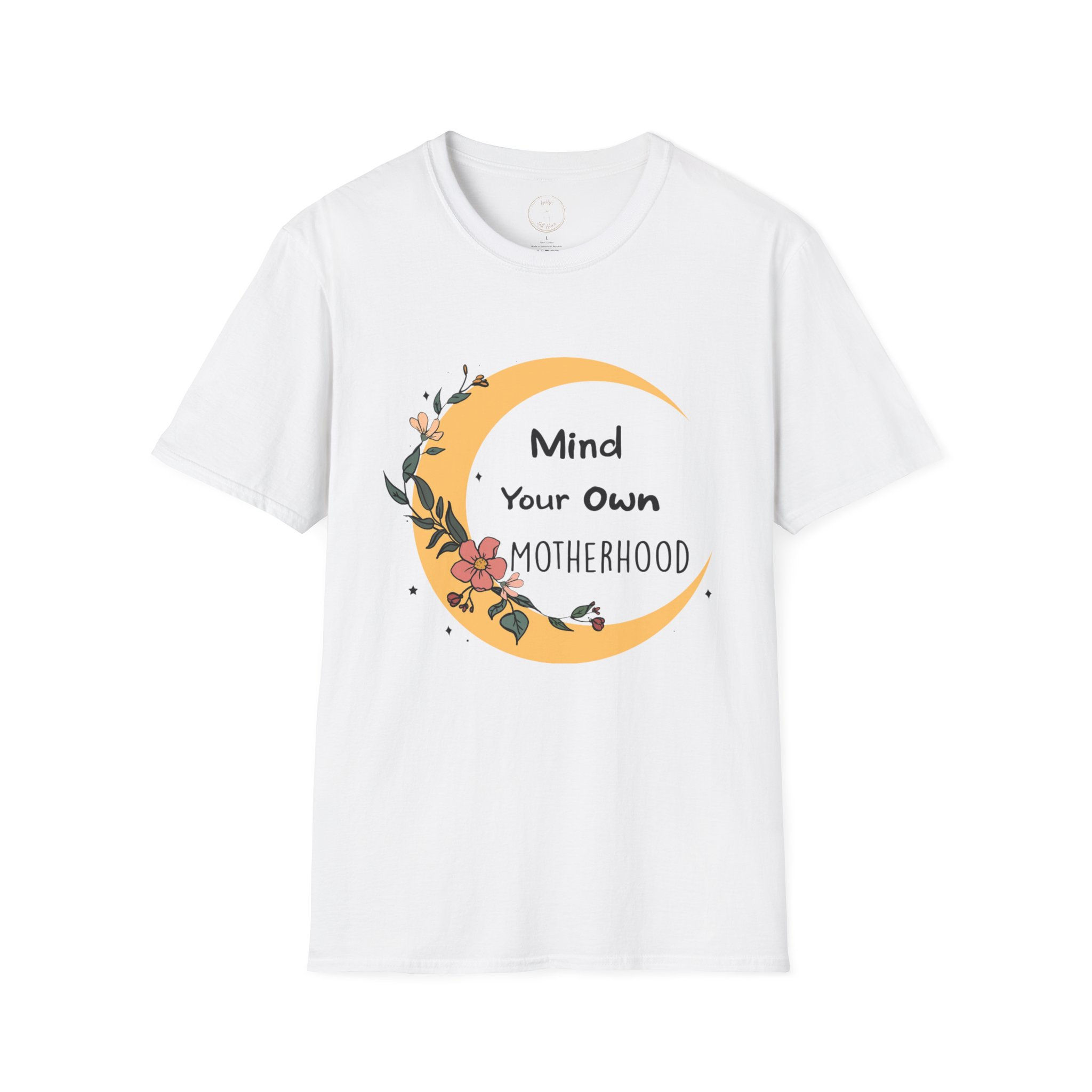 Mind Your Own Motherhood T-Shirt
