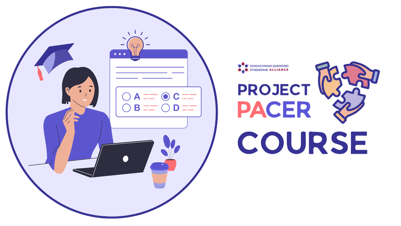 A graphic of a person taking an online course on a laptop, with a plant and coffee on the table and a graduation hat floating above and a lightbulb to invite joining the Project PACER Course offered by Shwachman-Diamond Syndrome Alliance 