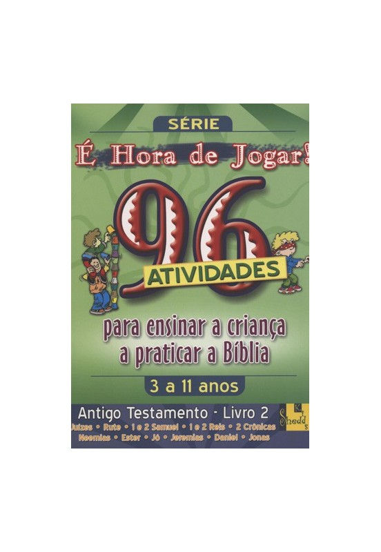 É hora de Jogar - A.T. 2 Juizes à Jonas - 96 Atividades