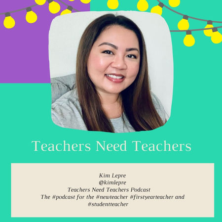 Teachers need Teachers with Kim Lepre