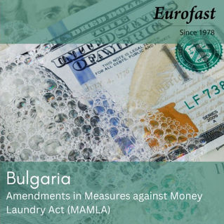 Bulgaria: Amendments in Measures against Money Laundry Act (MAMLA)