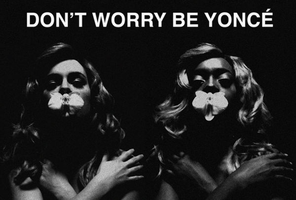 Don't Worry Be Yoncé (XS)