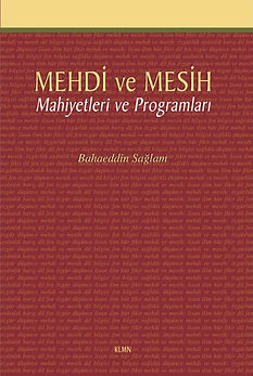 Mehdi ve Mesih - Mahiyetleri ve Programları -