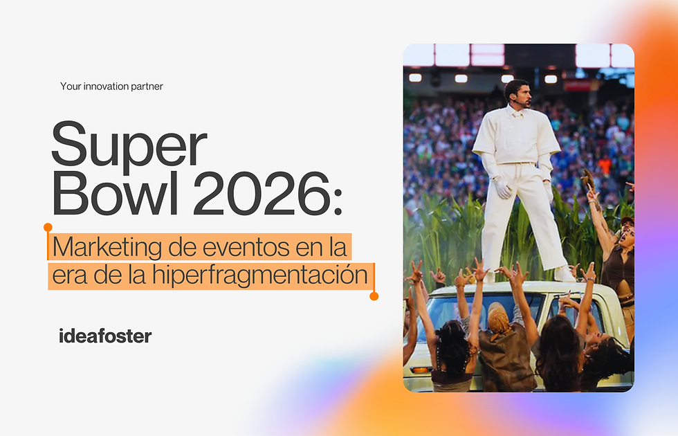 Super Bowl 2026 como caso de marketing de eventos estratégico en entorno de hiperfragmentación con identidad cultural protagonista
