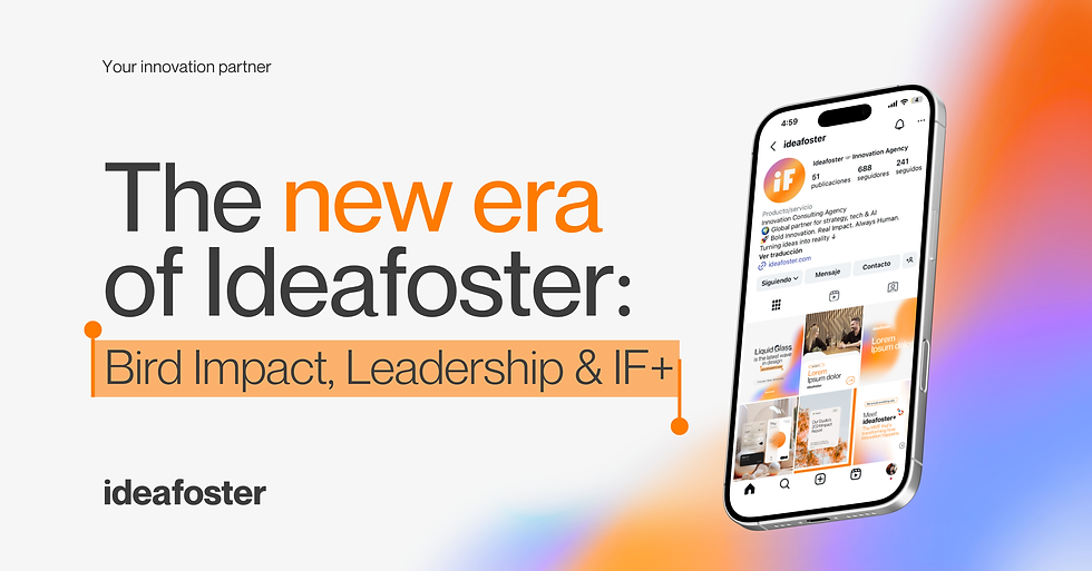 Nueva era Ideafoster: Bird Impact, Liderazgo & IF+