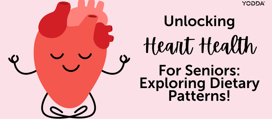 Unlocking Heart Health For Seniors: Exploring Dietary Patterns.