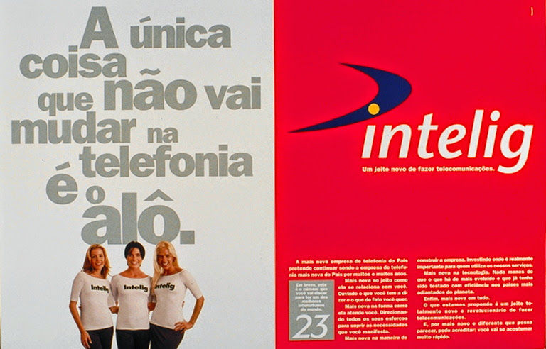 Campanha publicitária da Intelig Telecom apresentando o nome e o seu "jeito novo de fazer telecomunicações"