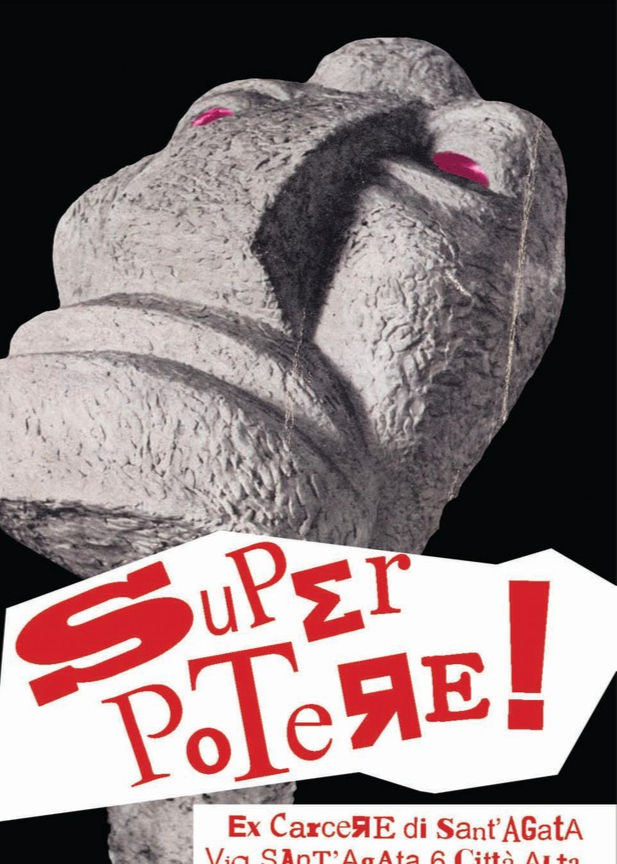 Super Potere! Mostra dell'arte ri-generata