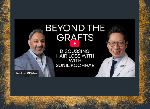 Beyond The Grafts Podcast By Dr Mark Tam | Ep 1 Medications for Hairloss with Sunil Kochhar