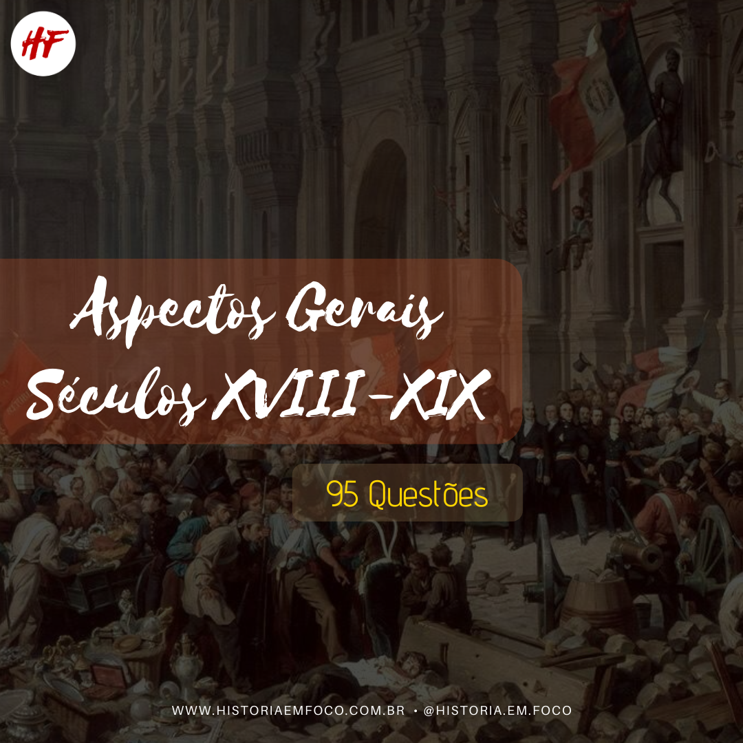 Aspectos Gerais Seculo XVIII e XIX