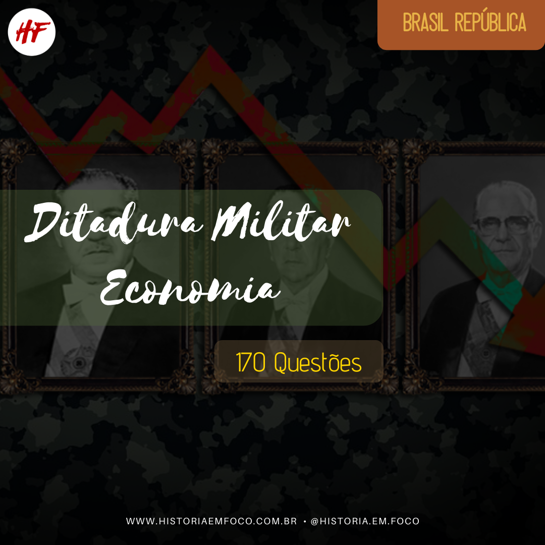 Ditadura Militar: Economia