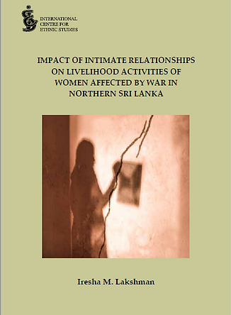 Impact of Intimate Relationships on Livelihood Activities of Women Affected by War in Northern Sri Lanka