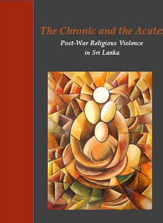 The Chronic and the Acute: Post-War Religious Violence in Sri Lanka