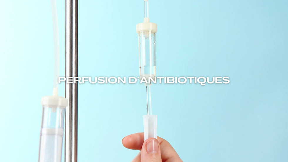 Perfusion d’antibiotiques à domicile à Mauguio
