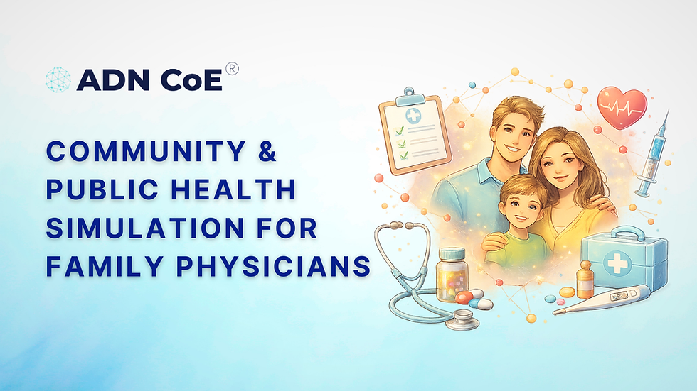 Community & Public Health Simulation for Family Physicians