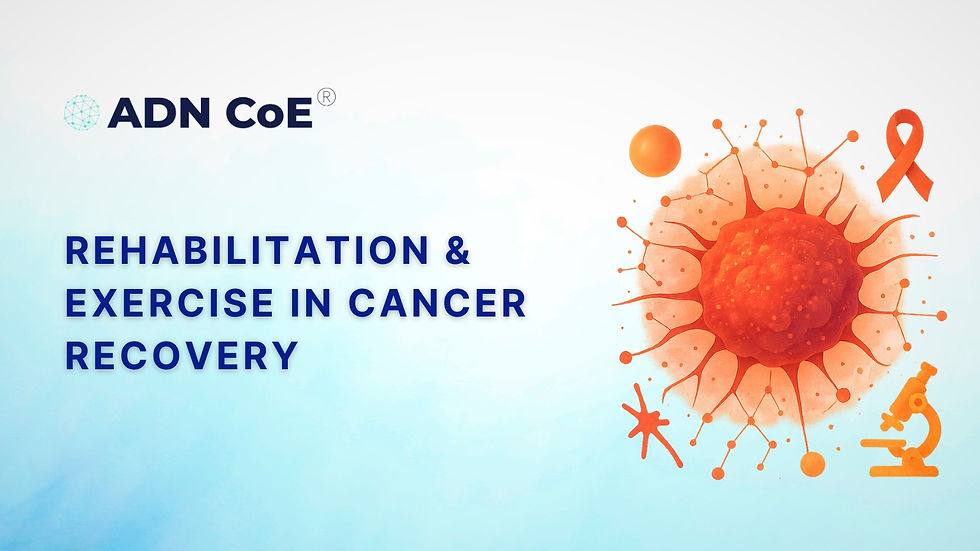 Rehabilitation & Exercise in Cancer Recovery