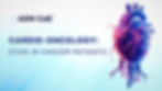 Cardio-Oncology: Echo in Cancer Patients