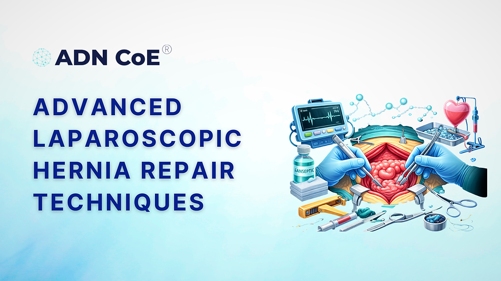 Advanced Laparoscopic Hernia Repair Techniques