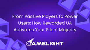 From Passive Players to Power Users: How Rewarded UA Activates Your Silent Majority
