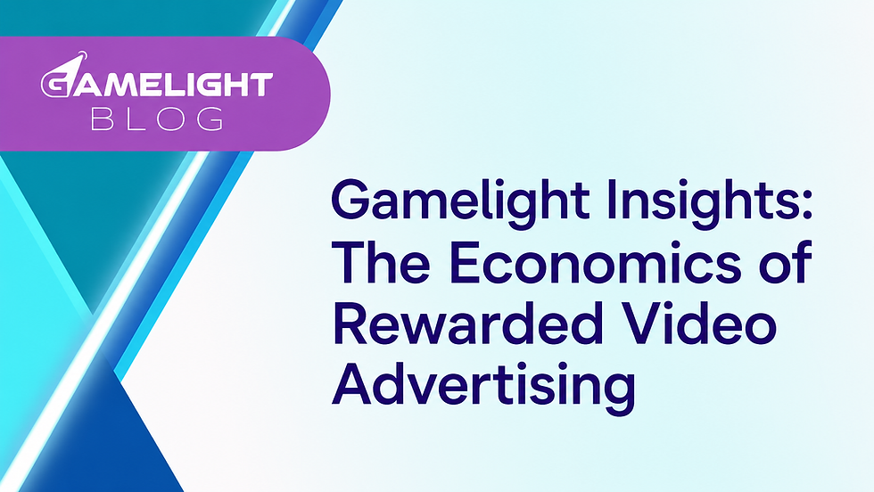 Gamelight Insights: The Economics of Rewarded Video Advertising