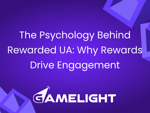 The Psychology Behind Rewarded UA: Why Rewards Drive Engagement