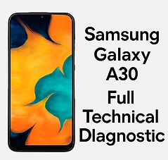 Samsung Galaxy A30 full technical diagnostic service