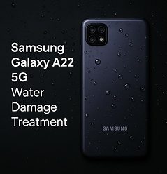 Galaxy A22 5G water damage treatment