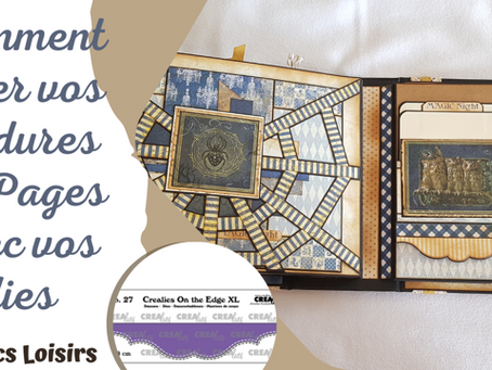 [Astuces Scrap] -- Comment procéder pour décorer vos bordures de Pages d'albums avec vos Dies 😃