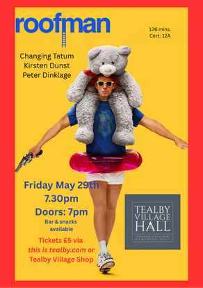 Tealby Village Hall Film Night - ‘Roofman’ Friday 29th May 7.30pm £5 - tickets from village shop or online at ‘thisistealby.com’