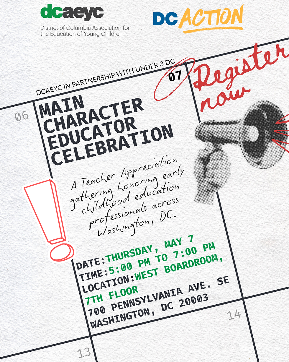 DCAEYC and DC Action to Host Main Character Educator Celebration on May 7