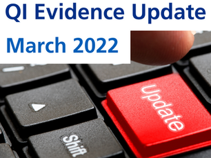 March 2022 QI Evidence Update