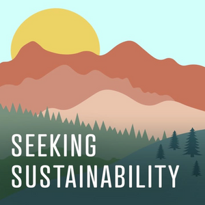 Seeking Sustainability Podcast
