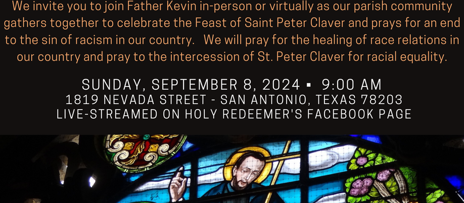 Join us for our Mass honoring Saint Peter Claver on September 8