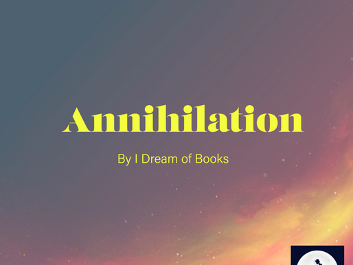 Annihilation- A Poem