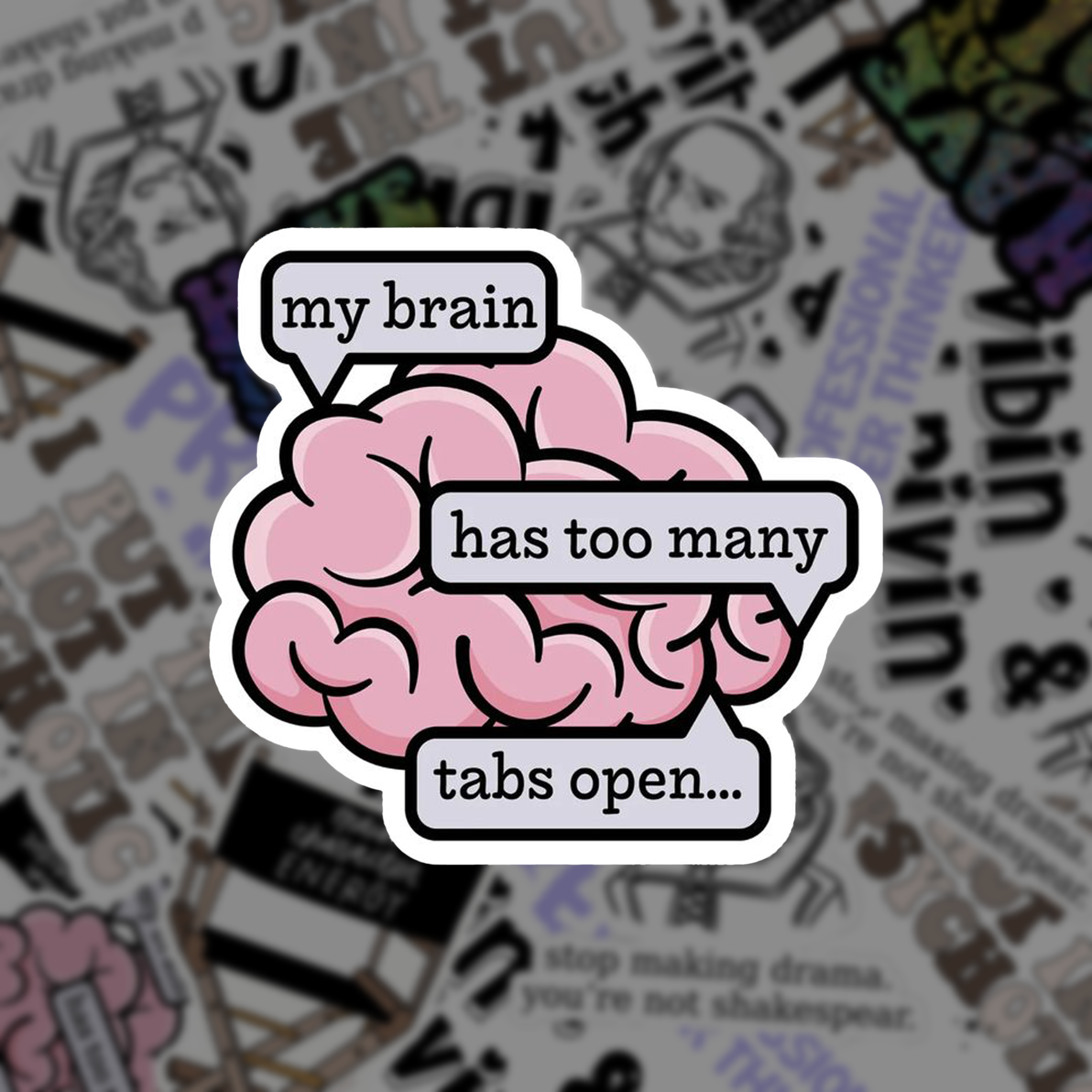 Too Many Tabs Sticker