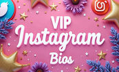 Top Instagram VIP Bio Ideas for Aesthetic Profiles