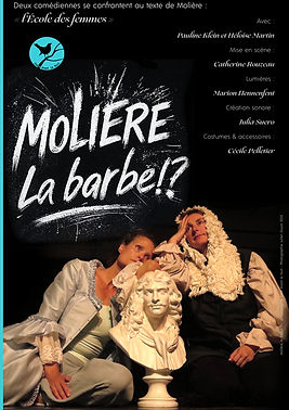 Molière, la barbe !? Héloïse Martin, Catherine Rouzeau, Pauline Klein