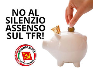NO AL SILENZIO ASSENSO SUL TFR!