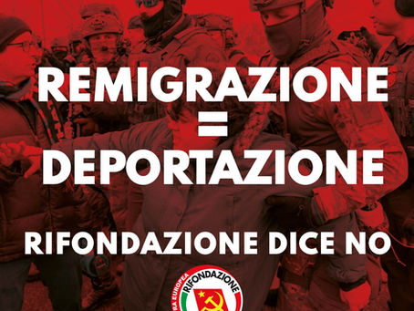 Remigrazione = deportazione. Rifondazione dice no.