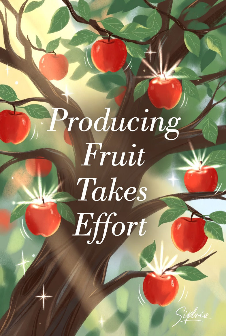 Producing fruit takes effort