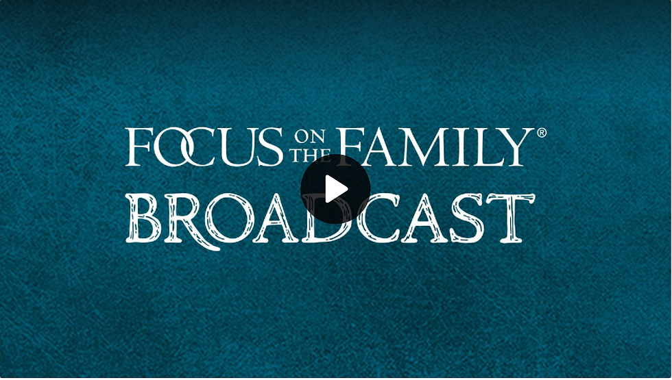 FOCUS ON THE FAMILY with Jim DalyDiscovering Your Love Style (Part 1 and 2: Episode 3-4 May 2022)