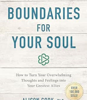 Boundaries For Your Soul:  