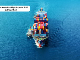 Do Charterers Use RightShip and SIRE 2.0 Together?